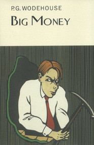 Big Money by P.G. Wodehouse, 9781585679782