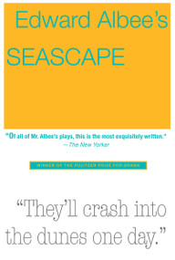 Seascape (The Entire Appalling Business) by Edward Albee, 9781590200124