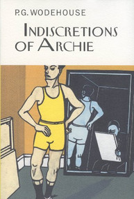 The Indiscretions of Archie by P.G. Wodehouse, 9781590203057