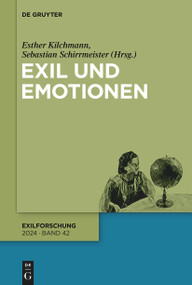 Exil und Emotionen (German Edition) by Esther Kilchmann, Sebastian Schirrmeister, 9783111329314