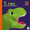 T. Rex - King of the Tyrant Lizards by Sheridan Parker, Amanda Shufflebotham, Ben Sharman, 9781917082365