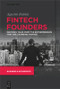 Fintech Founders (Inspiring Tales from the Entrepreneurs that are Changing Finance) by Agustín Rubini, 9781547417292