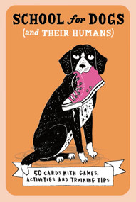 School For Dogs (and their Humans) (Fifty cards with tips and tricks for dogs and their owners) by Sophie Collins, Charlotte Farmer, 9781837760473