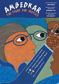 Ambedkar (The Fight for Justice) by Durgabai Vyam, Subhash Vyam, Srividya Natarajan, S. Anand, John  Berger, 9781849761130