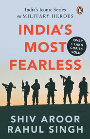 India's Most Fearless (India's Iconic Series on Military Heroes) by Shiv Aroor Singh, 9780143460183