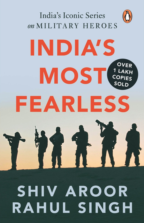 India's Most Fearless (India's Iconic Series on Military Heroes) by Shiv Aroor Singh, 9780143460183