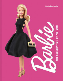 Barbie (The Celebration of an Icon) by Massimiliano Capella, Sylvia Adrian Notini, 9781419778766