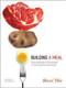 Building a Meal (From Molecular Gastronomy to Culinary Constructivism) - 9780231144674 by Hervé This, Malcolm DeBevoise, 9780231144674