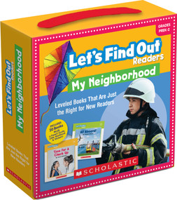 Lets Find Out Readers: In the Neighborhood / Guided Reading Levels A-D (Single-Copy) (20 Nonfiction Books That Are Just Right for Young Learners) by Janice Behrens, Pamela Chanko, 9781338736687