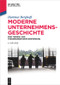 Moderne Unternehmensgeschichte (Eine themen- und theorieorientierte Einführung) (German Edition) by Hartmut Berghoff, 9783110428186