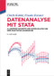 Datenanalyse mit Stata (Allgemeine Konzepte der Datenanalyse und ihre praktische Anwendung) (German Edition) by Ulrich Kohler, Frauke Kreuter, 9783110472905