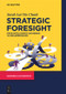 Strategic Foresight (Accelerating Technological Change) by Sarah Lai-Yin Cheah, 9783110672909