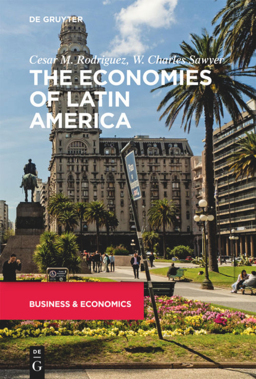 The Economies of Latin America by Cesar Rodriguez, W. Charles Sawyer, 9783110674903