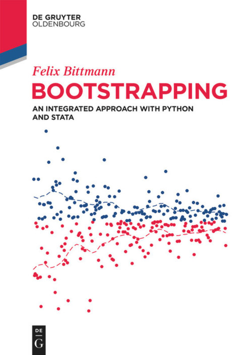 Bootstrapping (An Integrated Approach with Python and Stata) by Felix Bittmann, 9783110694406