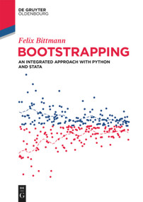 Bootstrapping (An Integrated Approach with Python and Stata) by Felix Bittmann, 9783110694406