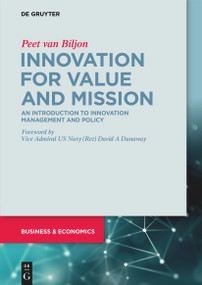 Innovation for Value and Mission (An Introduction to Innovation Management and Policy) by Peet van Biljon, 9783110711035