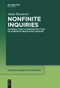 Nonfinite Inquiries (Materials for a Comparative Study of Nonfinite Predicative Domains) by Alain Rouveret, 9783111619569