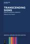 Transcending Signs (Essays in Existential Semiotics) by Eero Tarasti, 9783111627120