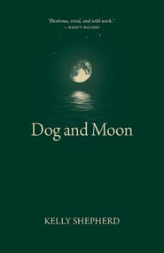 Dog and Moon by Kelly Shepherd, 9781779400383