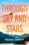 Through Sky and Stars by Tessa Croft, 9781636798622