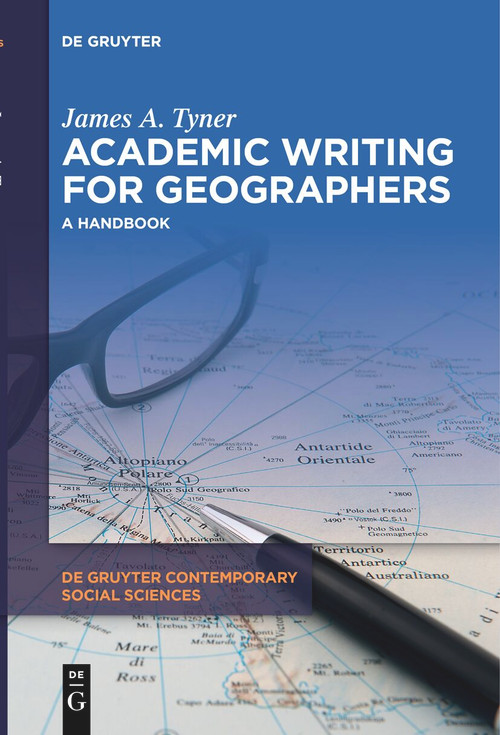 Academic Writing for Geographers (A Handbook) by James A. Tyner, 9783111629322