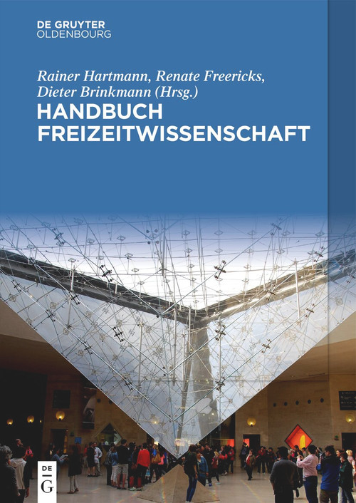 Handbuch Freizeitwissenschaft (German Edition) by Rainer Hartmann, Renate Freericks, Dieter Brinkmann, 9783111336992