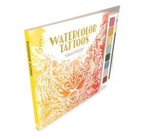 Watercolor Tattoos (Watercolor Guidebook with 8 Paints and Brush Perfect for Beginners) by IglooBooks, Jen Sanderson, Carrie  Lewis, 9781837714810