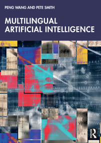 Multilingual Artificial Intelligence by Peng Wang, Pete Smith, 9781032747224