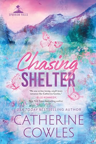 Chasing Shelter (Standard Edition) by Catherine Cowles, 9781464241642