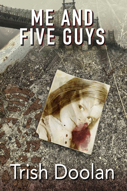 Me & Five Guys by Trish Doolan, 9781954412538