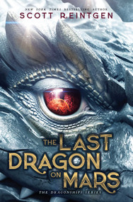 The Last Dragon on Mars by Scott Reintgen, 9781665946513