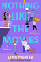 Nothing Like the Movies by Lynn Painter, 9781665947138