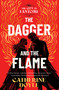The Dagger and the Flame by Catherine Doyle, 9781665955119