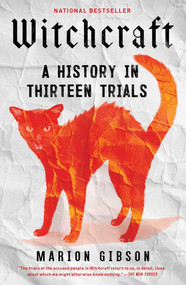 Witchcraft (A History in Thirteen Trials) - 9781668002438 by Marion Gibson, 9781668002438