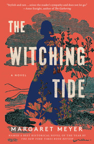 The Witching Tide (A Novel) - 9781668011379 by Margaret Meyer, 9781668011379
