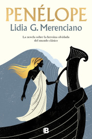 Penélope / Penelope (Spanish Edition) by Lidia García Merenciano, 9788466679985