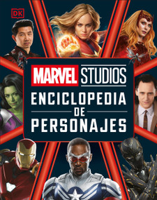 Marvel Studios Enciclopedia de personajes (Character Encyclopedia) (Spanish Edition) by Kelly Knox, 9798217128860