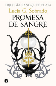 Promesa de sangre / Blood Oath (Spanish Edition) by Lucía G. Sobrado, 9788466680028