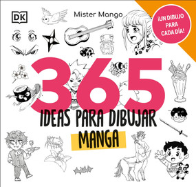365 ideas para dibujar manga (Spanish Edition) by DK, 9798217128877