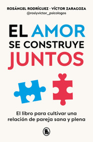 El amor se construye juntos / Love is Built Together (Spanish Edition) by Rosángel Rodríguez, Victor Gay Zaragosa, 9788402428943