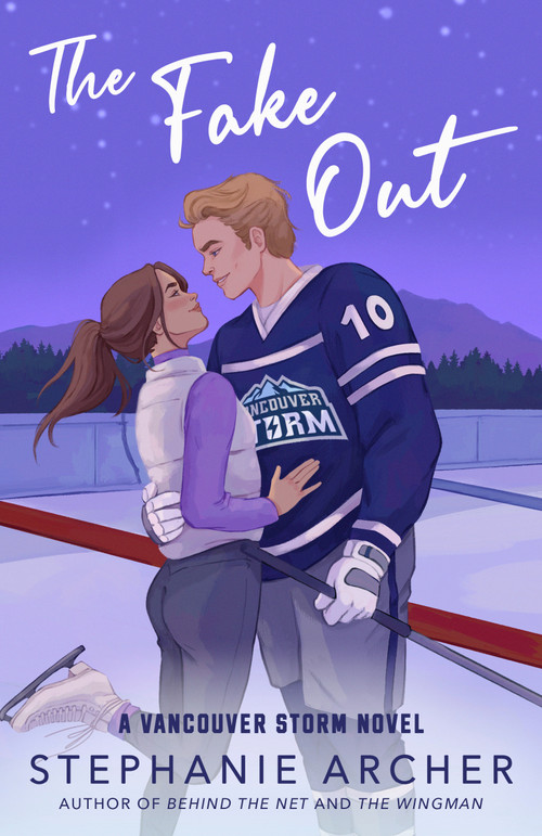 The Fake Out (A Vancouver Storm Novel) by Stephanie Archer, 9798217091133