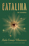 Catalina (Spanish Edition) by Karla Cornejo Villavicencio, 9798890983343