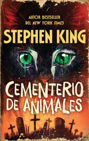 Cementerio de animales / Pet Sematary (Spanish Edition) - 9798890983428 by Stephen King, 9798890983428