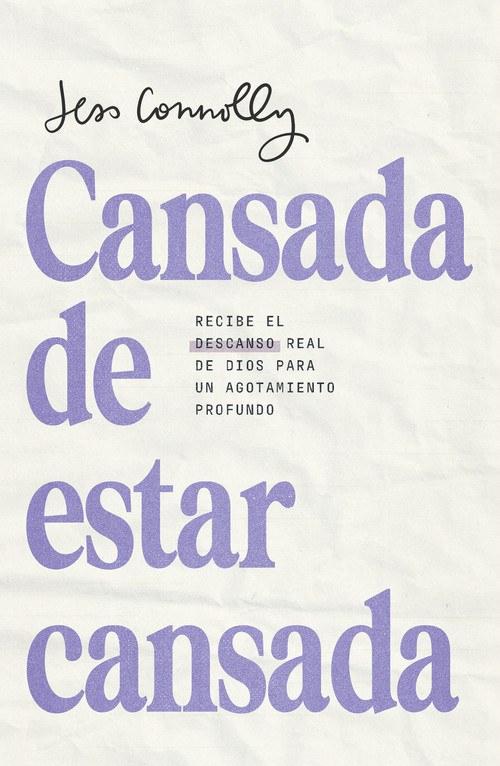 Cansada de estar cansada / Tired of Being Tired (Spanish Edition) by Jess Connolly, 9798890982674