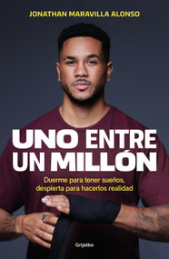 Uno entre un millón / One in a Million (Spanish Edition) by Jonathan Alonso Flete, 9788425368516