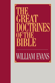 The Great Doctrines of the Bible - 9780802437396 by William Evans