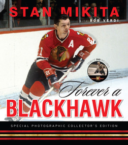 Forever a Blackhawk by Stan Mikita, Bob Verdi, 9781600786143