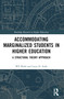 Accommodating Marginalized Students in Higher Education (A Structural Theory Approach) by WP Wahl, Louis H. Falik, 9781032457758