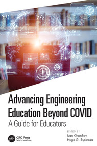 Advancing Engineering Education Beyond COVID (A Guide for Educators) - 9781032203126 by Ivan Gratchev, Hugo G. Espinosa, 9781032203126