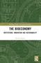 The Bioeconomy (Institutions, Innovation and Sustainability) by Nicolas Befort, 9780367610418